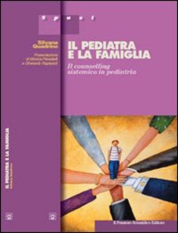 Il pediatra e la famiglia - Silvana Quadrino