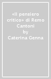 «Il pensiero critico» di Remo Cantoni