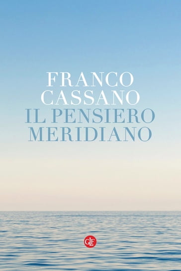 Il pensiero meridiano - Cassano Franco