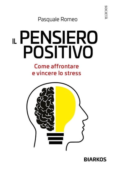 Il pensiero positivo - Pasquale Romeo