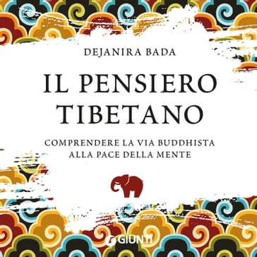 Il pensiero tibetano - Dejanira Bada