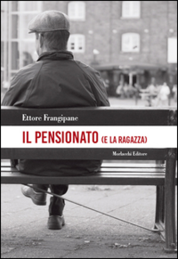 Il pensionato (e la ragazza) - Ettore Frangipane