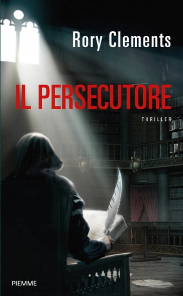 Il persecutore - Rory Clements