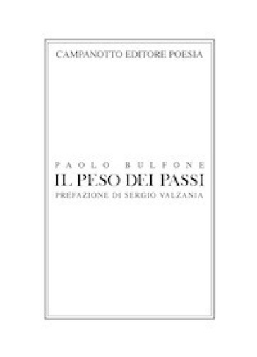 Il peso dei passi - Paolo Bulfone