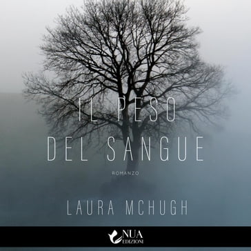 Il peso del sangue - Laura McHugh