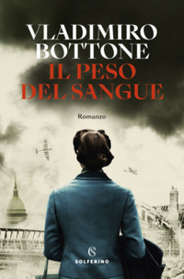 Il peso del sangue - Vladimiro Bottone