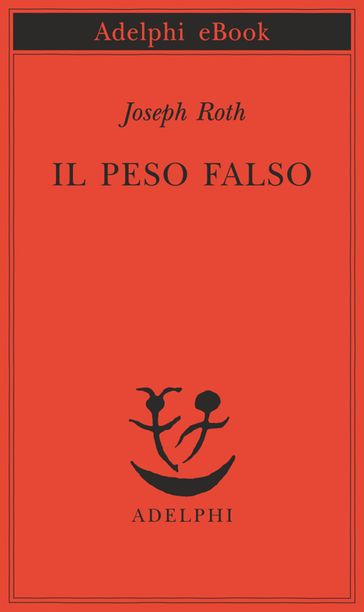 Il peso falso - Joseph Roth