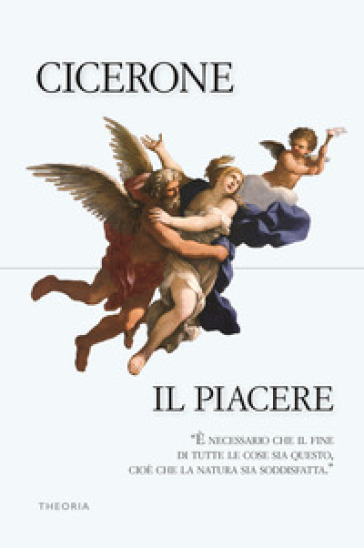 Il piacere - Marco Tullio Cicerone