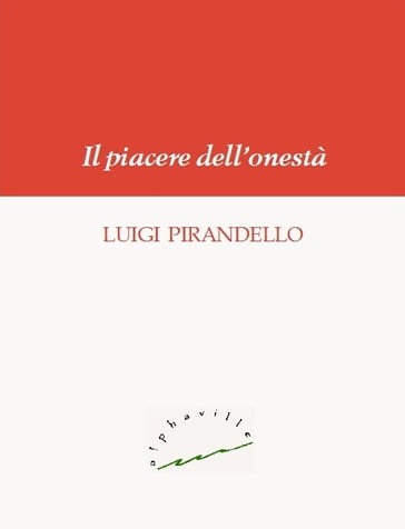 Il piacere dell'onestà - Luigi Pirandello
