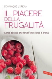 Il piacere della frugalità