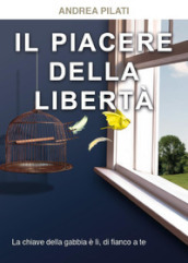 Il piacere della libertà