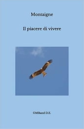 Il piacere di vivere