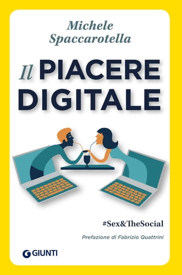 Il piacere digitale - Fabrizio Quattrini - Michele Spaccarotella