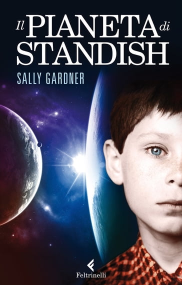 Il pianeta di Standish - Sally Gardner