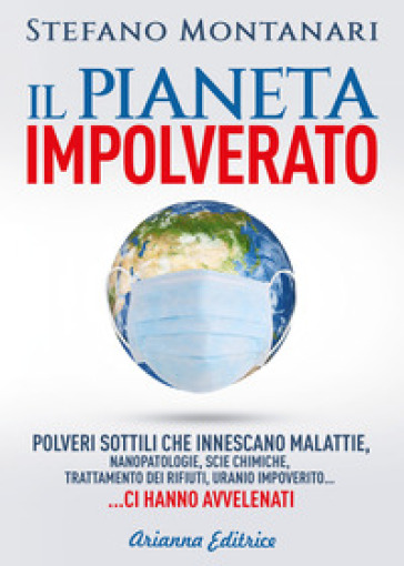 Il pianeta impolverato - Stefano Montanari