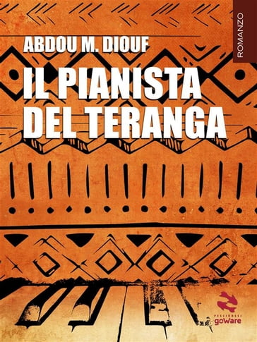 Il pianista del Teranga - Abdou M. Diouf