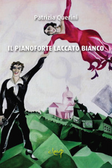 Il pianoforte laccato bianco - Patrizia Querini