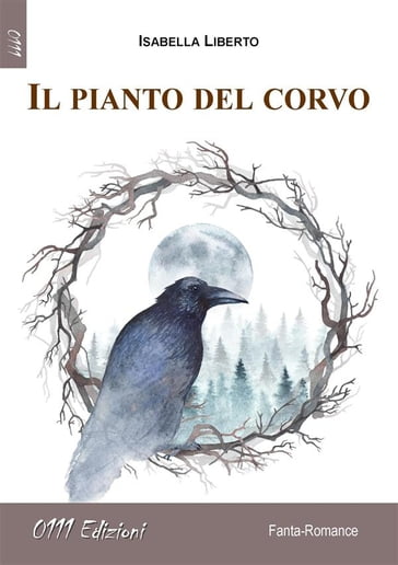 Il pianto del corvo - Isabella Liberto