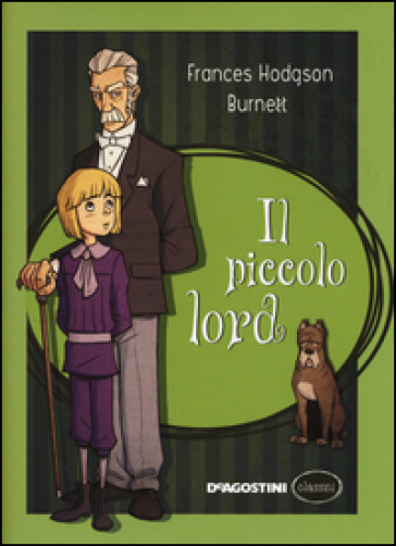 Il piccolo lord - Frances Eliza Hodgson Burnett