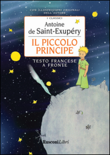 Il piccolo principe - Antoine de Saint-Exupéry