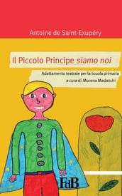 Il piccolo principe siamo noi