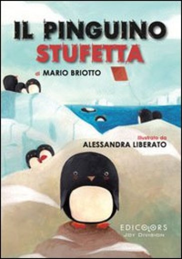 Il pinguino Stufetta - Mario Briotto