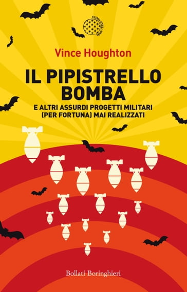 Il pipistrello bomba - Vince Houghton