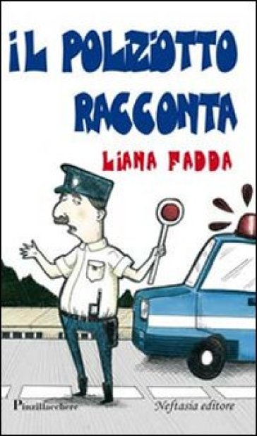 Il poliziotto racconta - Liana Fadda