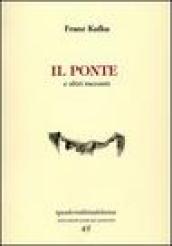 Il ponte. E altri racconti