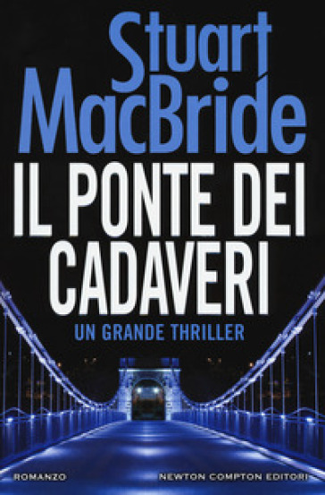 Il ponte dei cadaveri - Stuart MacBride
