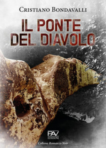 Il ponte del diavolo - Cristiano Bondavalli