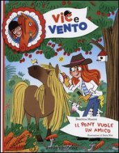 Il pony vuole un amico