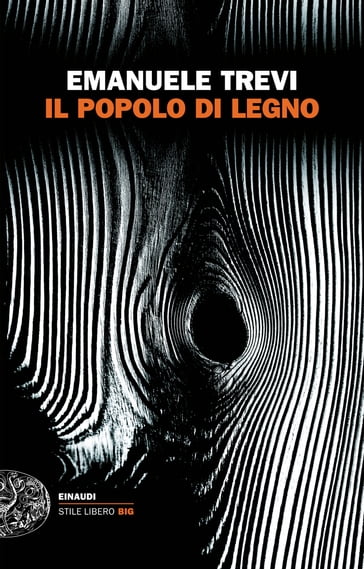 Il popolo di legno - Emanuele Trevi
