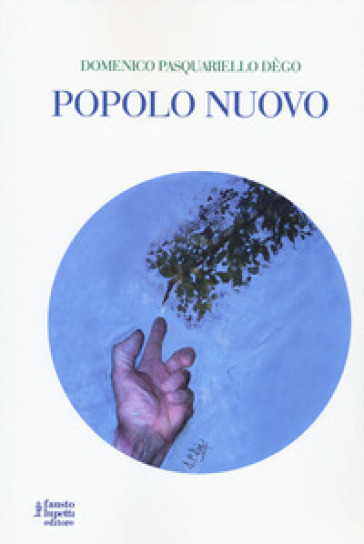 Il popolo nuovo - Domenico Pasquariello Dègo