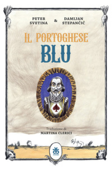 Il portoghese blu - Peter Svetina - Damijan Stepancic