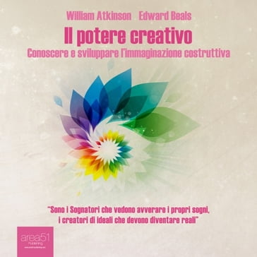 Il potere creativo - William Atkinson - Edward Beals
