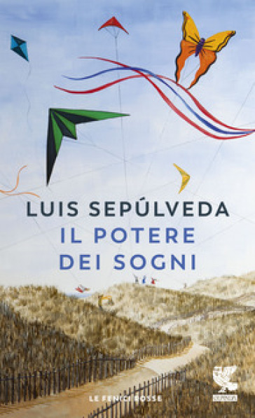 Il potere dei sogni - Luis Sepulveda