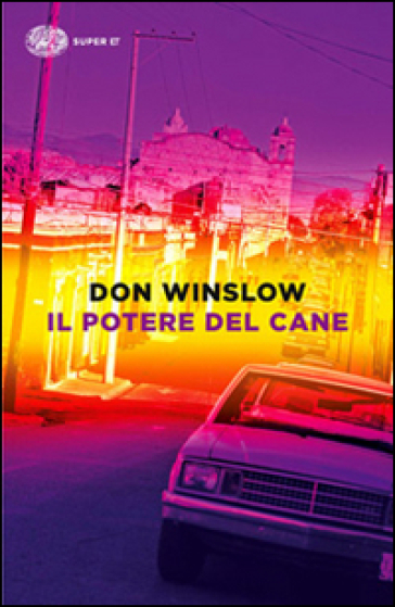 Il potere del cane - Don Winslow