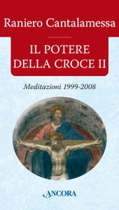 Il potere della Croce II