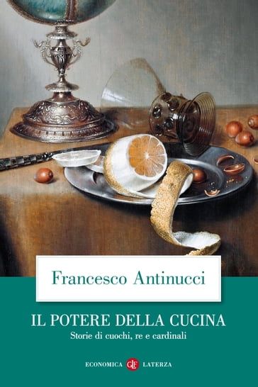 Il potere della cucina - Francesco Antinucci