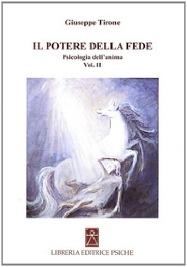 Il potere della fede - Giuseppe Tirone