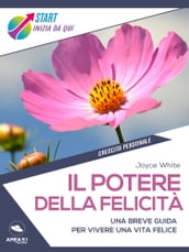 Il potere della felicità