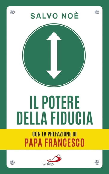 Il potere della fiducia - Salvo Noè