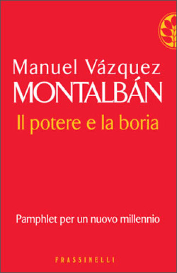 Il potere e la boria - Manuel Vazquez Montalban