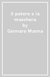 Il potere e la maschera