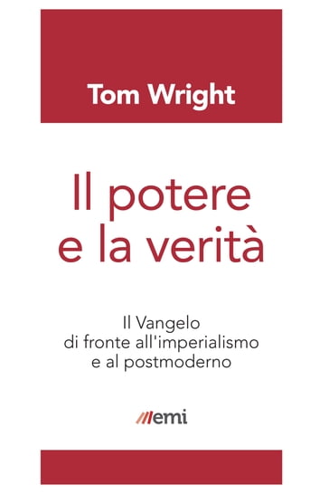 Il potere e la verità - Tom Wright