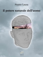 Il potere naturale dell uomo