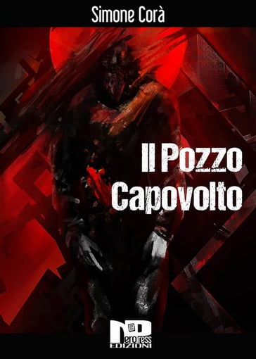 Il pozzo capovolto - Simone Corà