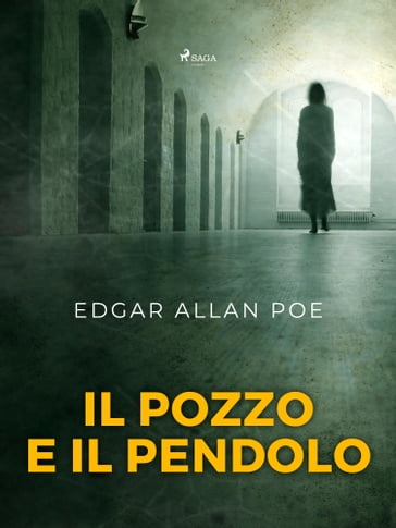 Il pozzo e il pendolo - Edgar Allan Poe