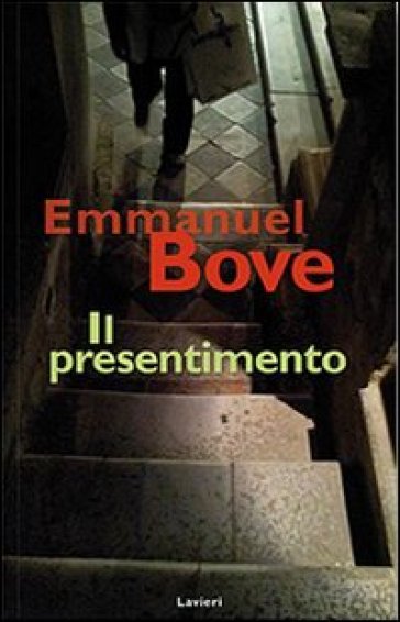 Il presentimento - Emmanuel Bove